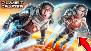 ТЕПЕРЬ МЫ УМЕЕМ ЛЕТАТЬ! СОЗДАЛИ РЕАКТИВНЫЙ РАНЕЦ! КООПЕРАТИВНОЕ ВЫЖИВАНИЕ В PLANET CRAFTER #5