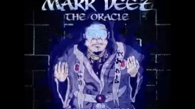 Mark Deez - The Oracle - 11 - Warriors (Produced by White Shadow) смотреть онлайн