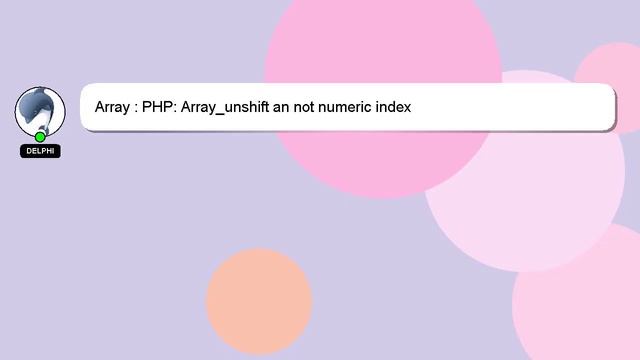 Array : PHP: Array_unshift an not numeric index смотреть онлайн