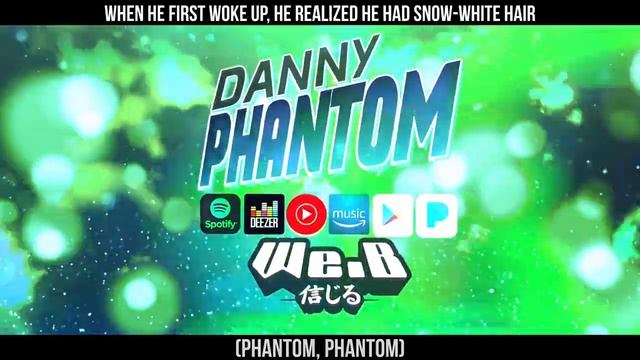 Danny Phantom - Opening Theme | Cover by We.B смотреть онлайн
