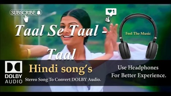 Taal Se Taal Mila - Taal - Dolby audio song.
