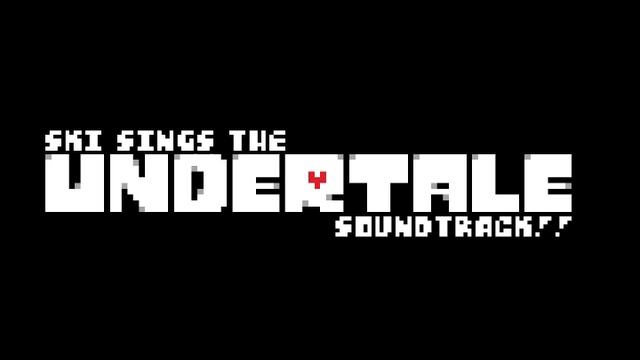 Ski Sings The Entire Undertale Soundtrack | Finale смотреть онлайн