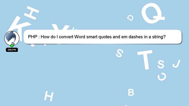 PHP : How do I convert Word smart quotes and em dashes in a string? смотреть онлайн