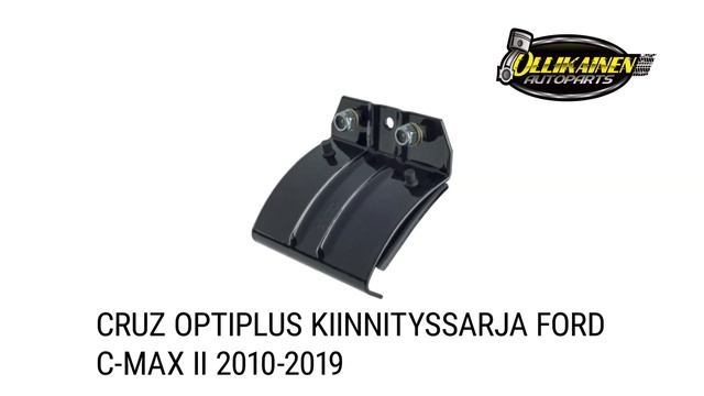 CRUZ Optiplus kiinnityssarja Ford C-Max II 2010-2019 смотреть онлайн