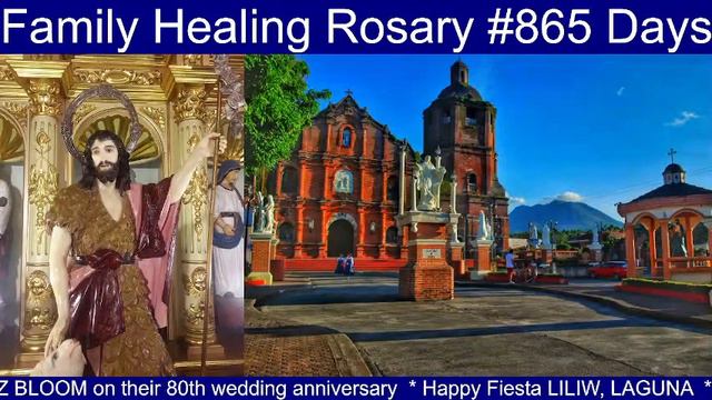 Family Healing Rosary 865 days l Happy Fiesta LILIW LAGUNA! смотреть онлайн