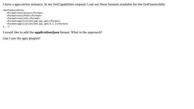 GIS: How to add application/json as GetFeatureInfo format in a WMS with QGIS Server? смотреть онлайн