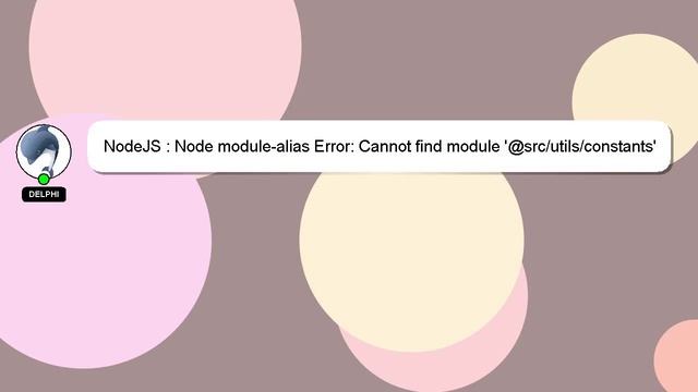 NodeJS : Node module-alias Error: Cannot find module '@src/utils/constants' смотреть онлайн