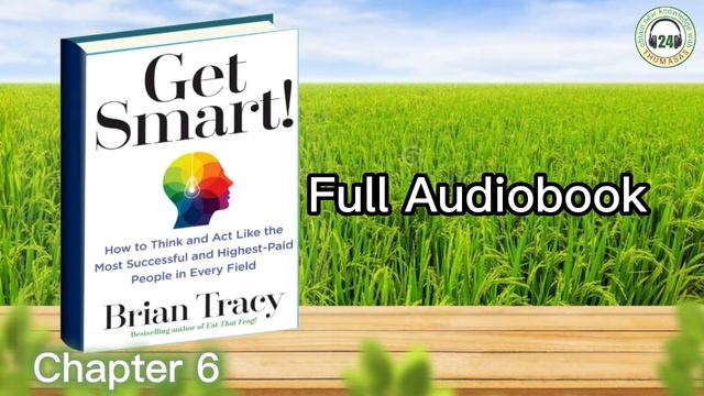 Get Smart!_ Brian Tracy | full audiobook смотреть онлайн