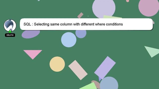 SQL : Selecting same column with different where conditions смотреть онлайн