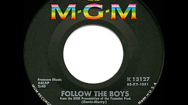 1963 HITS ARCHIVE: Follow The Boys - Connie Francis (hit 45 single version) смотреть онлайн