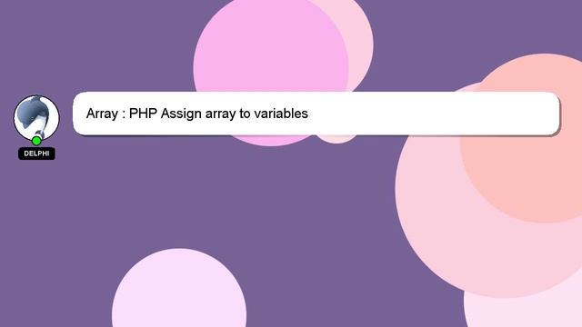 Array : PHP Assign array to variables смотреть онлайн