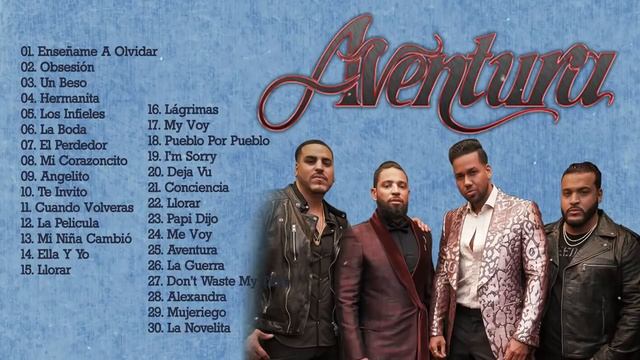 Aventura Grandes Exitos Enganchados Aventura Sus Mejores Éxitos Completo 2021 смотреть онлайн