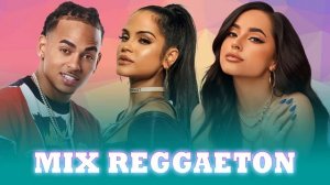 MIX REGGAETON 2022 - EXITOS NATTI NATASHA, BECKY G, OZUNA