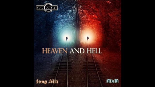 C C Catch - Heaven And Hell Long Mix (re-cut by Manaev) смотреть онлайн