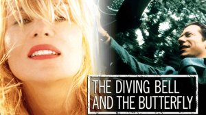 Скафандр и бабочка | The Diving Bell and the Butterfly (2007)