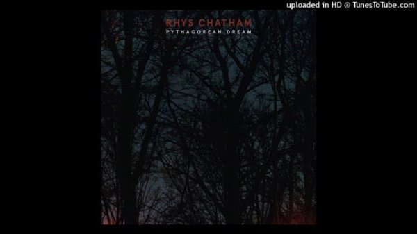 Rhys Chatham - Pythagorean Dream I (Excerpt)