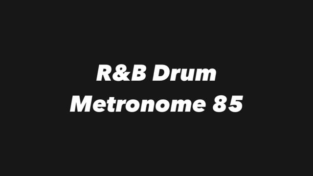 R&B Drum Metronome 85 смотреть онлайн