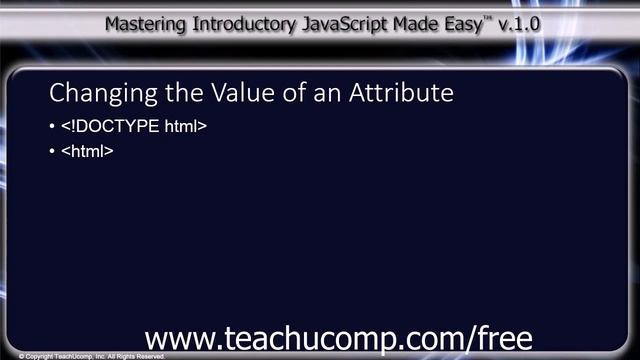 JavaScript Training Tutorial Changing the Value of an Attribtute смотреть онлайн