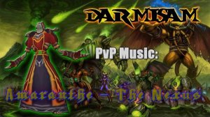 WoW PvP Music #1. By Darmisam.