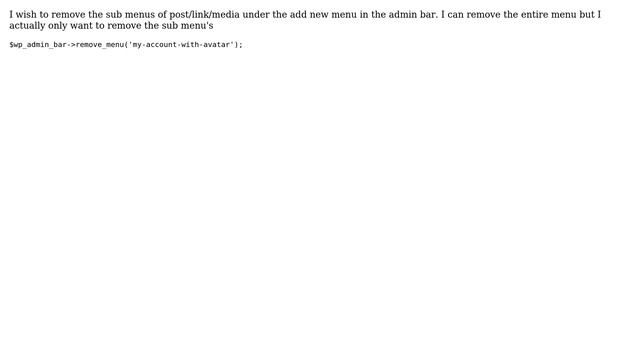 Wordpress: remove admin bar new post/link/media sub menu смотреть онлайн