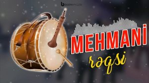 Mehmani Reqsi (Qara Zurna)