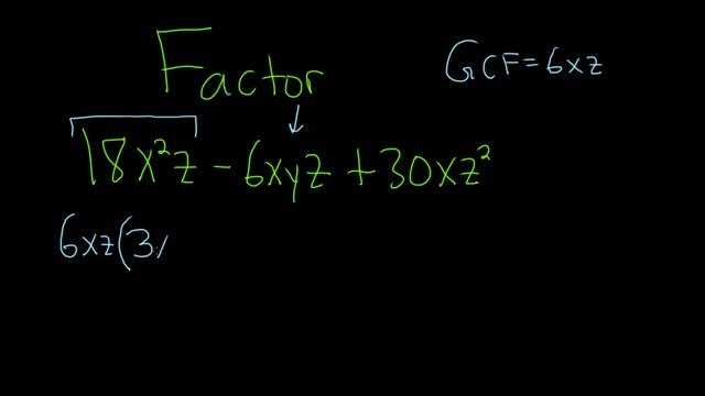 Factor 18x^2z - 6xyz + 30xz смотреть онлайн