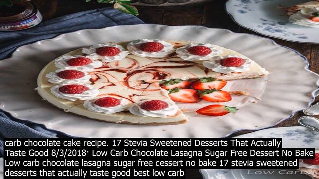 Stevia low carb dessert recipes stevia low carb dessert recipes. uncategorized. stevia low смотреть онлайн