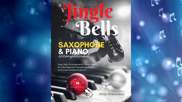 Jingle Bells I Alto Saxophone Solo & Piano Jazz Accompaniment I Christmas Sheet Music for Beginners смотреть онлайн