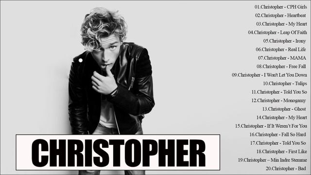 Christopher Største Hits 2022 - Christopher Bedste Sange 2022 - Christopher Best Songs 2022