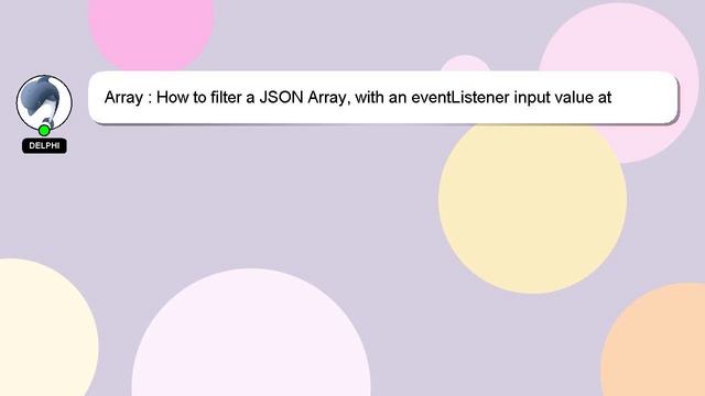 Array : How to filter a JSON Array, with an eventListener input value at keyup смотреть онлайн