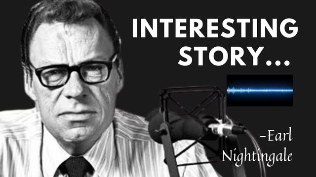 Interesting Story... - Earl Nightingale смотреть онлайн