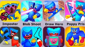 Poppy Prison,Imposter Smash,Draw Hero,Poppy Playtime,Huggy Wuggy
