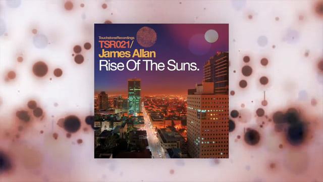 James Allan - Rise Of The Suns (Manuel Juvera Nobilis Mix) [Touchstone Recordings] смотреть онлайн