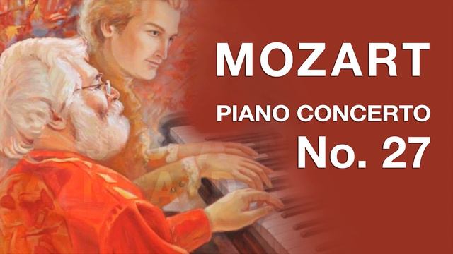 Mozart - Piano Concerto No. 27 | grand piano + piano + digital orchestra смотреть онлайн