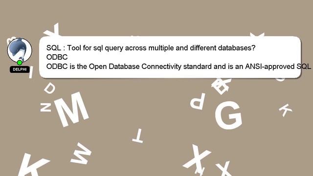 SQL : Tool for sql query across multiple and different databases? смотреть онлайн