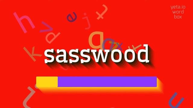 SASSWOOD - HOW TO PRONOUNCE SASSWOOD? #sasswood смотреть онлайн
