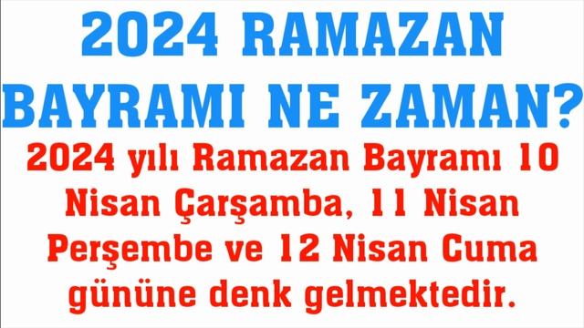 2024 Ramazan Bayramı Ne Zaman? (Şeker Bayramı)