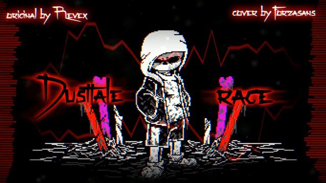【Dusttale | Rage Ver.2】[Remix Ver.1]