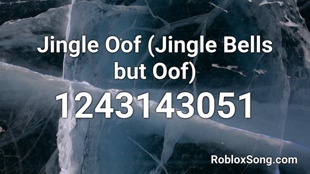 Jingle Oof (Jingle Bells but Oof) Roblox ID - Roblox Music Code смотреть онлайн
