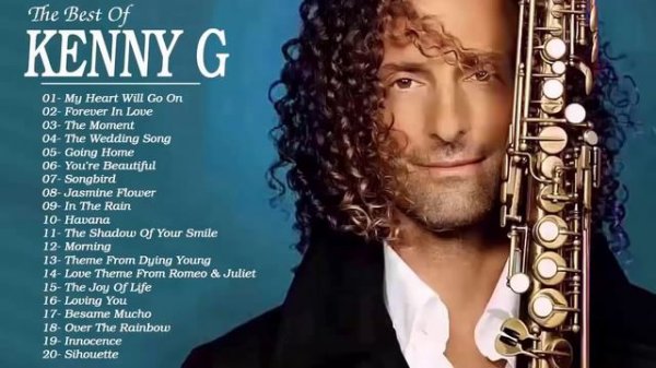 Kenny G Greatest Hits Full Album - Kenny G Best Collection