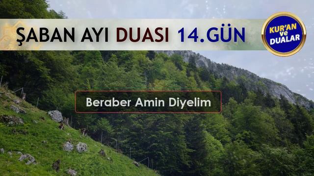 ŞABAN AYI 14. GÜN DUASINI DİNLEYELİM Kuran Ve Dualar