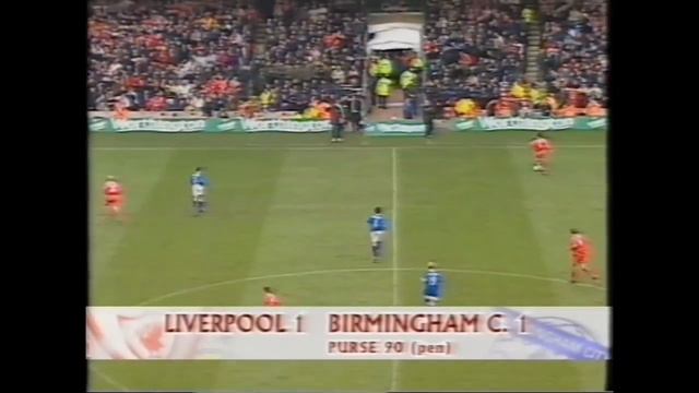 Liverpool 1 Birmingham City 1 25/02/2001 League Cup Final