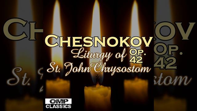 Liturgy of St. John Chrysostom, Op. 42: III. Lord Save - IV. The Cherubic Hymn смотреть онлайн