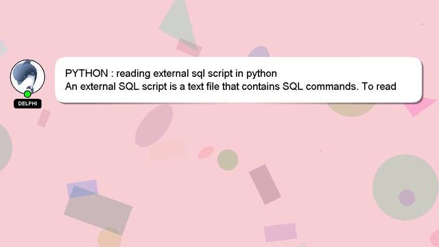 PYTHON : reading external sql script in python смотреть онлайн