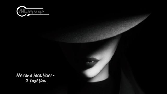 Havana feat. Yaar - I Lost You | Love смотреть онлайн