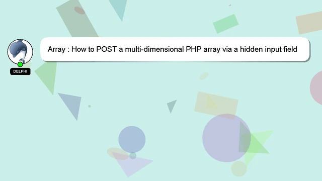 Array : How to POST a multi-dimensional PHP array via a hidden input field using $.ajax? смотреть онлайн