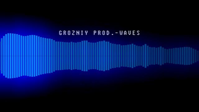 Grozniy Prod.-Waves #music #dubstep #dub #classical #музыка #дабстеп
