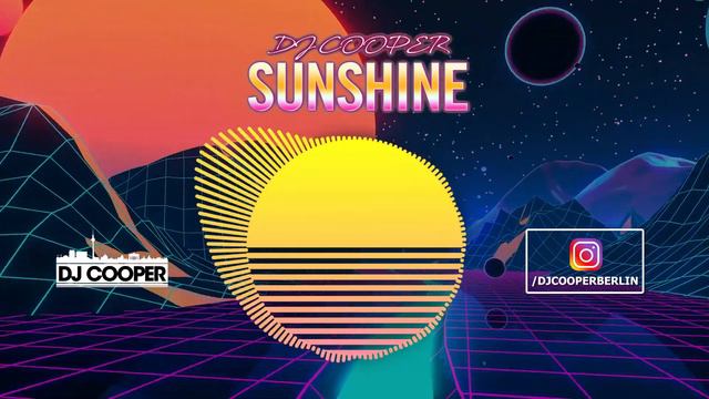DJ COOPER - SUNSHINE смотреть онлайн