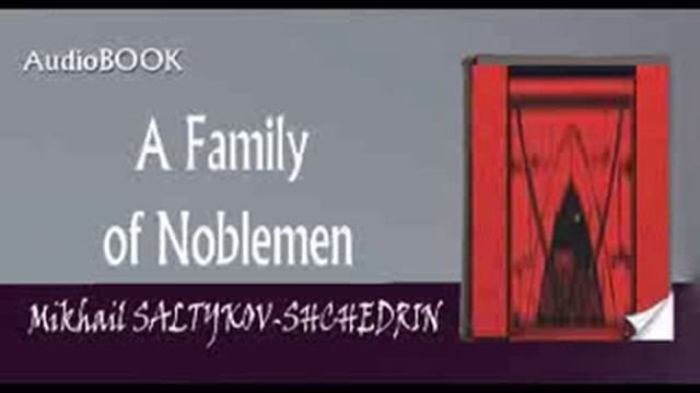 A Family Of Noblemen Audiobook Mikhail SALTYKOV-SHCHEDRIN