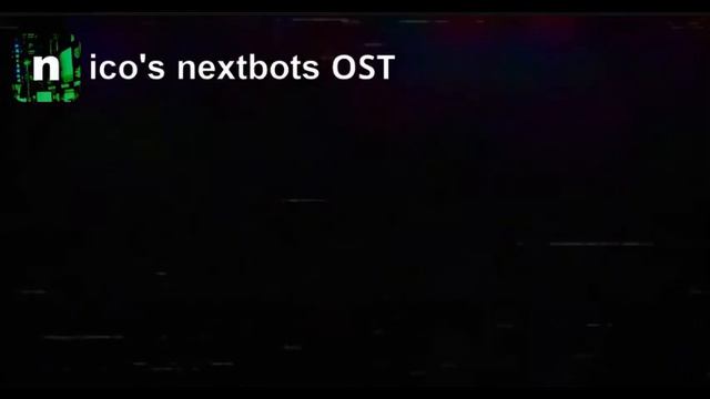 Nico's Nextbots Ost - Wavgun 1 Hour